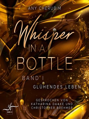 cover image of Whisper In a Bottle – Glühendes Leben
